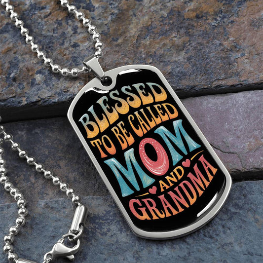 Blessed to be Called Mom and Grandma Dog Tag Necklace