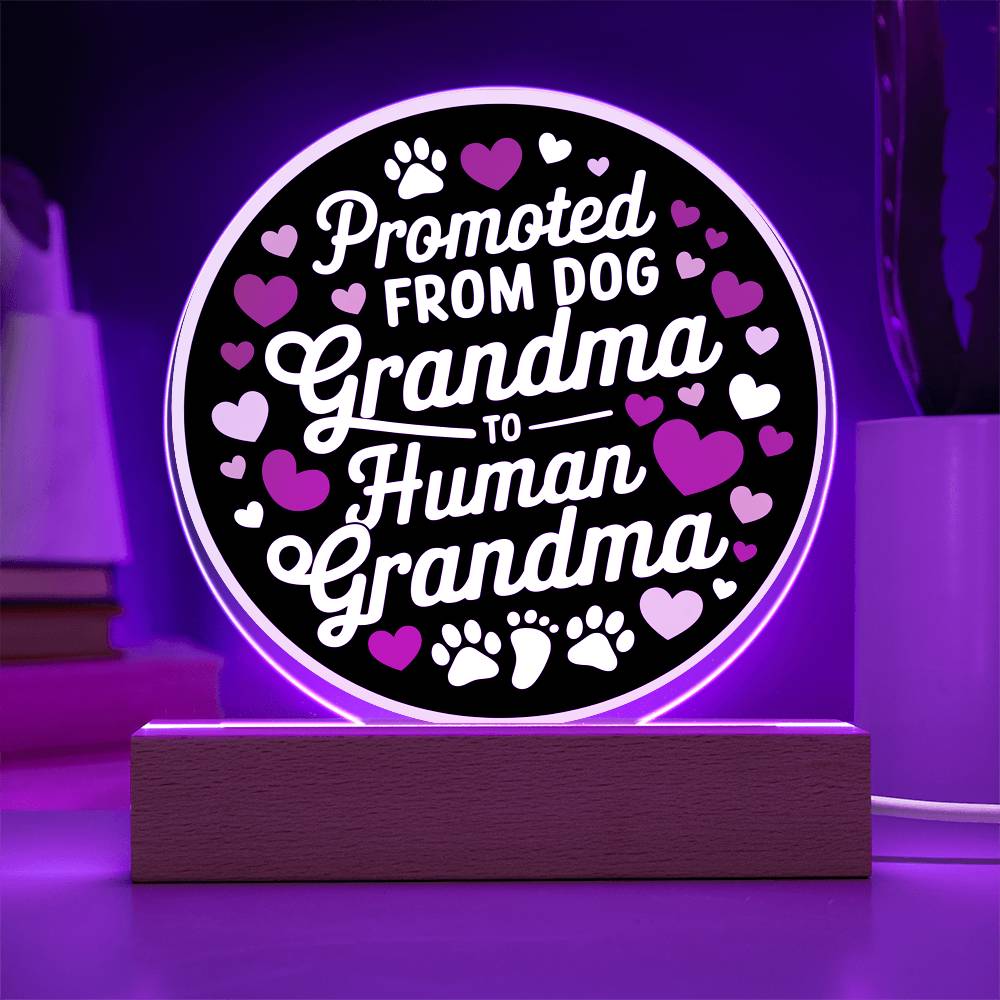 Promoted From Dog to Human Grandma Acrylic Plaque