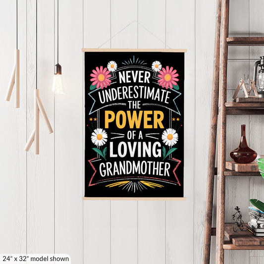 Never Underestimate the Power of a Grandmother Hanging Canvas Free Shipping in the USA