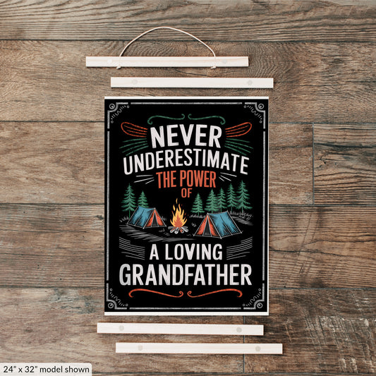 Never Underestimate The Power of a Loving Grandfather Hanging Canvas